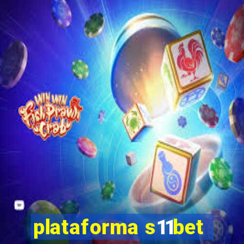 plataforma s11bet